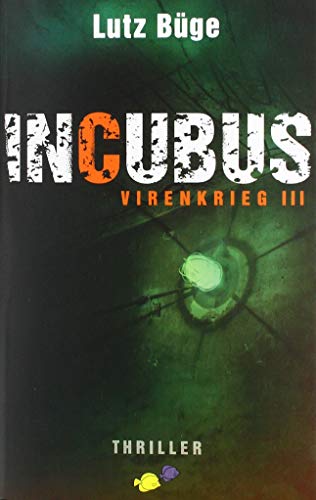 Incubus: Virenkrieg III