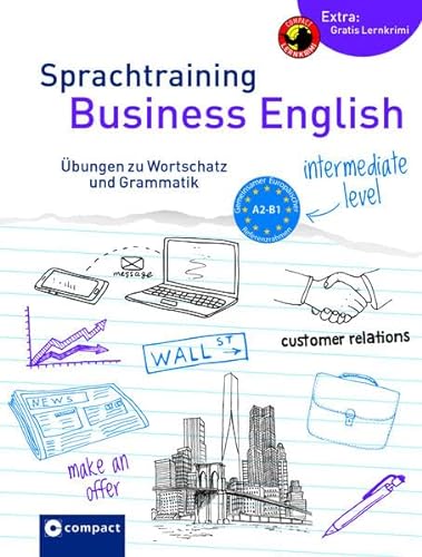 Sprachtraining Business English: Übungen zu Wortschatz und Grammatik A2-B1
