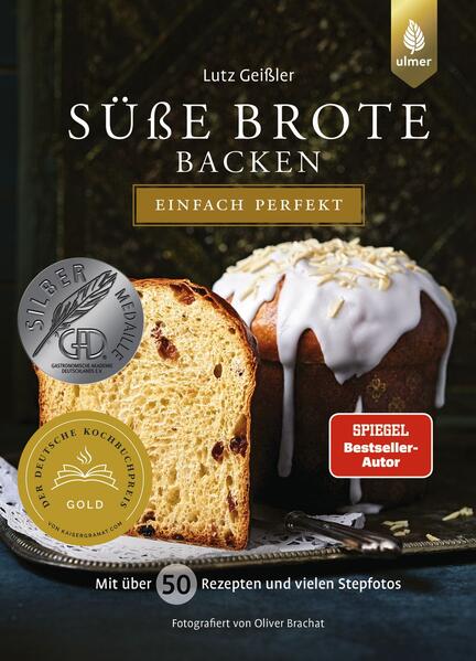 Süße Brote backen - einfach perfekt von Ulmer Eugen Verlag