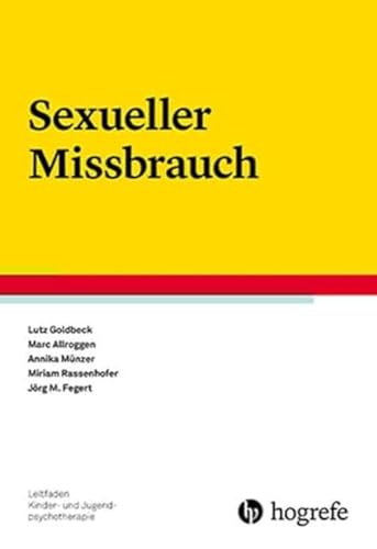 Sexueller Missbrauch (Leitfaden Kinder- und Jugendpsychotherapie)