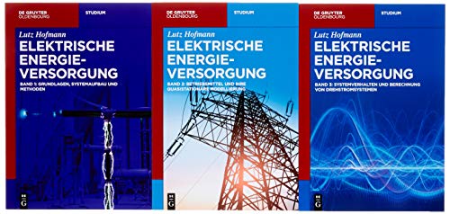 [Set Elektrische Energieversorgung, Vol 1-3] (De Gruyter Studium)