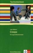 Creeps: Jugendtheaterstück Klasse 7/8: Ein Jugendtheaterstück (Taschenbücherei. Texte & Materialien)