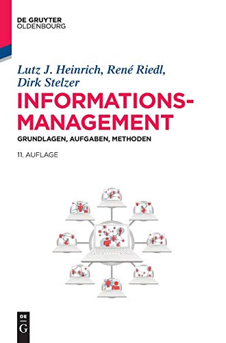 Informationsmanagement: Grundlagen, Aufgaben, Methoden