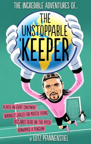 Unstoppable Keeper von Vision Sports Publishing