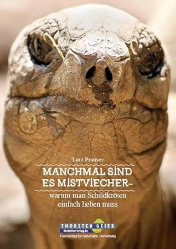 Manchmal sind es Mistviecher – warum man Schildkröten einfach lieben muss