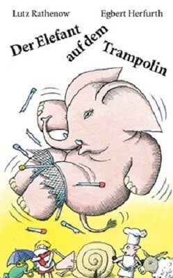 Der Elefant auf dem Trampolin von leiv Leipziger Kinderbuch