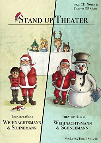 Weihnachtstheaterstücke für die Grundschule: Weihnachtsmann & Schneemann, Weihnachtsmann & Sohnemannn mit CD Stand up Theater von Lutz Schäfer von Schfer, Lutz