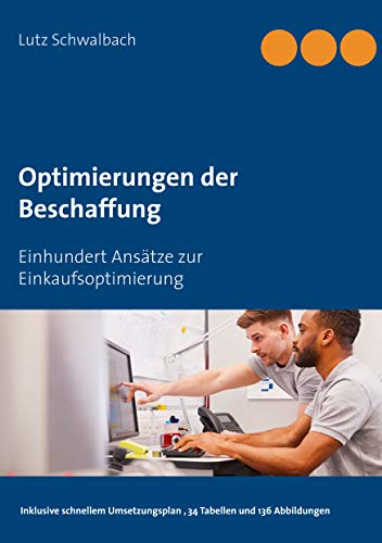 Optimierungen der Beschaffung: Einhundert Ansätze zur Einkaufsoptimierung von Books on Demand