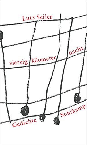 vierzig kilometer nacht: Gedichte | Georg-Büchner-Preis 2023 von Suhrkamp Verlag AG