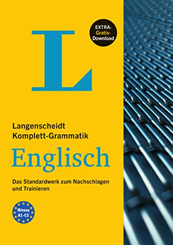 Langenscheidt Komplett-Grammatik Englisch - Buch mit Übungen zum Download: Das Standardwerk zum Nachschlagen und Trainieren Langenscheidt Komplett-Grammatik Englisch - Buch mit Übungen zum Download: Das Standardwerk zum Nachschlagen und Trainieren