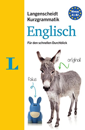 Langenscheidt Kurzgrammatik Englisch - Buch mit Download: Die Grammatik für den schnellen Durchblick Langenscheidt Kurzgrammatik Englisch - Buch mit Download: Die Grammatik für den schnellen Durchblick