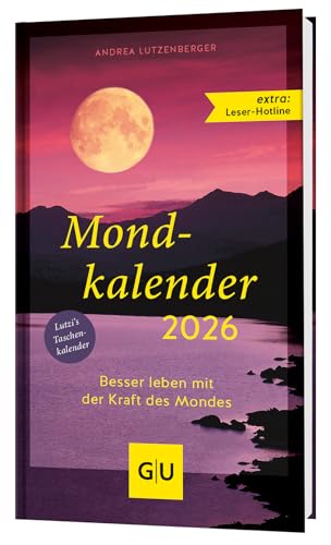 Mondkalender 2026: Besser leben mit der Kraft des Mondes Mondkalender 2026: Besser leben mit der Kraft des Mondes von GRÄFE UND UNZER Verlag GmbH