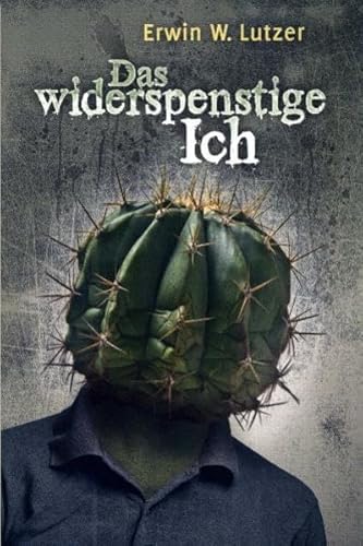 Das widerspenstige Ich