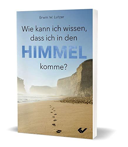 Wie kann ich wissen, dass ich in den Himmel komme? Wie kann ich wissen, dass ich in den Himmel komme?