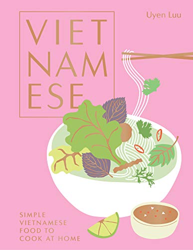 Vietnamese: Simple Vietnamese food to cook at home von Hardie Grant Books