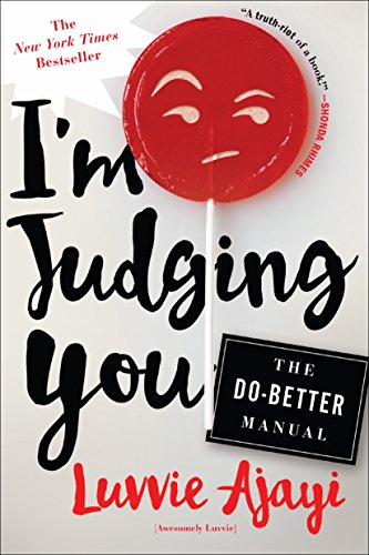 I'm Judging You: The Do-Better Manual von Henry Holt
