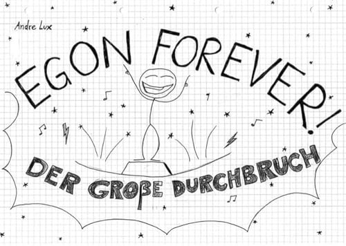 Egon Forever! – Der große Durchbruch Egon Forever! – Der große Durchbruch von Ventil Verlag