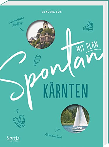Spontan mit Plan – Kärnten von Styria Verlag