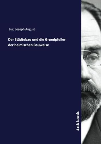 Der Städtebau und die Grundpfeiler der heimischen Bauweise
