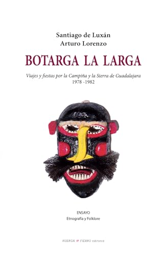 Botarga la larga (Ensayo, Band 111) von Huerga y Fierro Editores