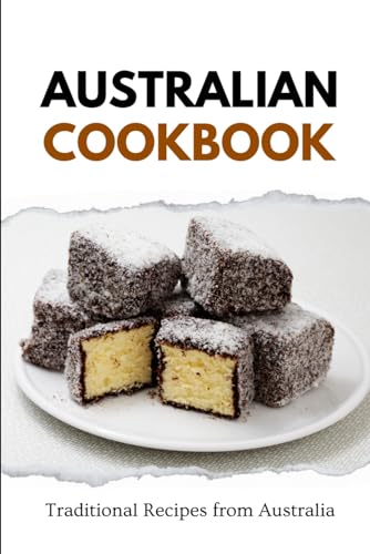 Australian Cookbook: Traditional Recipes from Australia von Independently published
