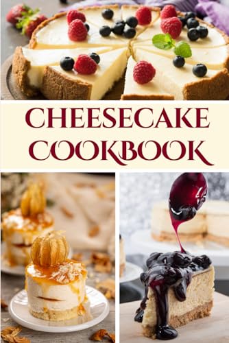 Cheesecake Cookbook von Independently published