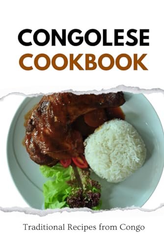 Congolese Cookbook: Traditional Recipes from Congo (African food) von Independently published