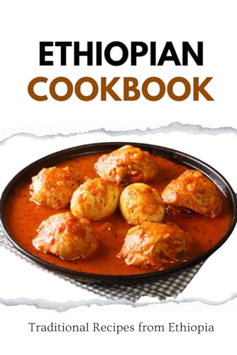 Ethiopian Cookbook: Traditional Recipes from Ethiopia (African food) von Independently published