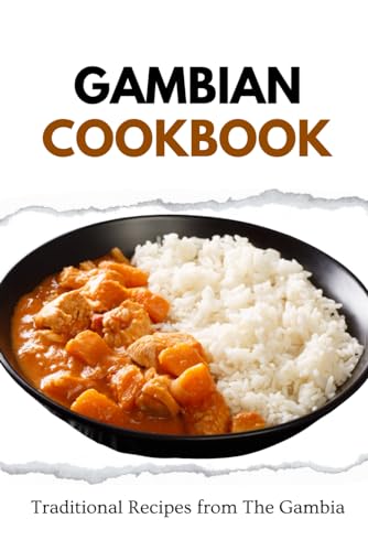 Gambian Cookbook: Traditional Recipes from The Gambia (African food) von Independently published