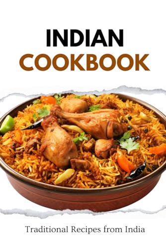 Indian Cookbook: Traditional Recipes from India von Independently published
