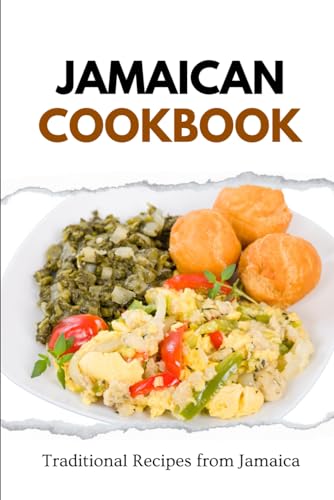 Jamaican Cookbook: Traditional Recipes from Jamaica von Independently published