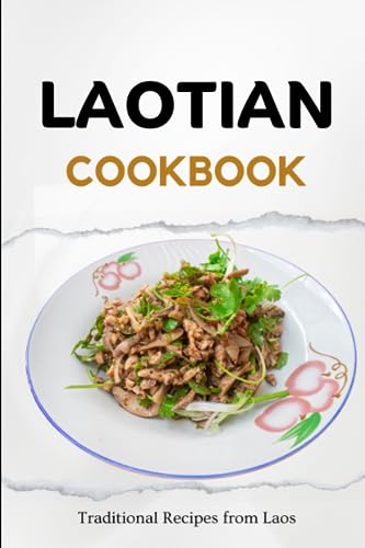 Laotian Cookbook: Traditional Recipes from Laos (Asian Food) von Independently published