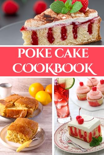 Poke Cake Cookbook von Independently published