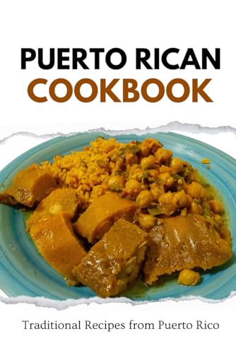 Puerto Rican Cookbook: Traditional Recipes from Puerto Rico von Independently published