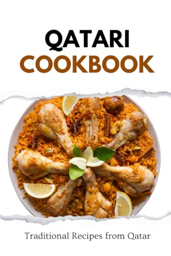 Qatari Cookbook: Traditional Recipes from Qatar (Middle Eastern food) von Independently published