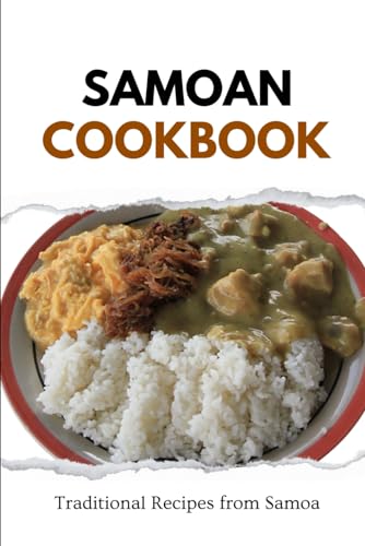 Samoan Cookbook: Traditional Recipes from Samoa von Independently published