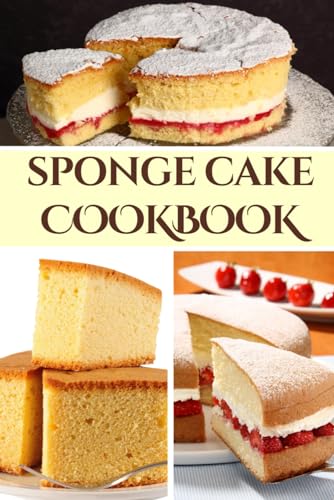 Sponge Cake Cookbook von Independently published
