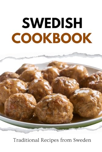 Swedish Cookbook: Traditional Recipes from Sweden (European food) von Independently published