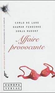 Affaire provocante. Erotische Krimis mit Schuß