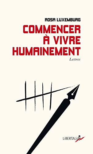 Commencer à vivre humainement - Lettres