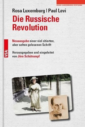 Die Russische Revolution: Neuausgabe einer viel zitierten, aber selten gelesenen Schrift von VSA