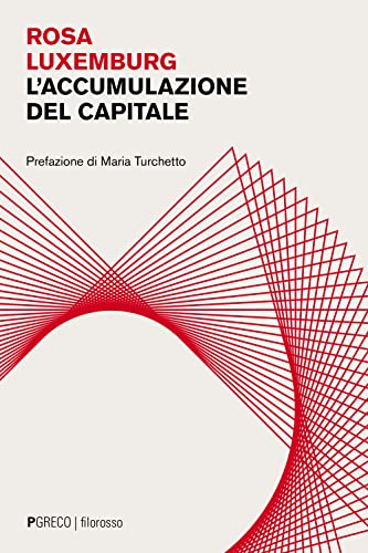 L'accumulazione del capitale (Filorosso) von FILOROSSO