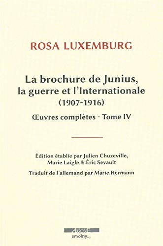 La Brochure de Junius: la guerre et l'Internationale (1907-1916)