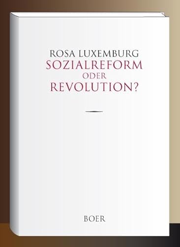 Sozialreform oder Revolution?