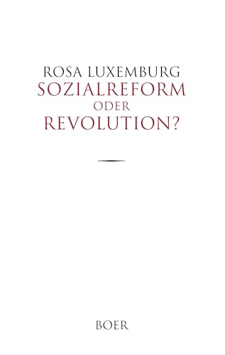 Sozialreform oder Revolution?