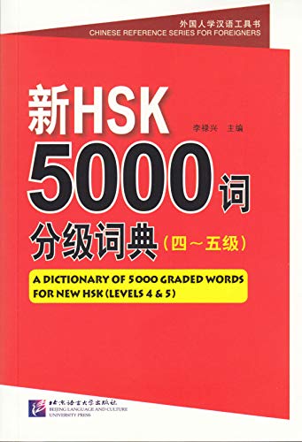 A Dictionary of 5000 Graded Words for New HSK, Levels 4-5 von BEIJING LCU