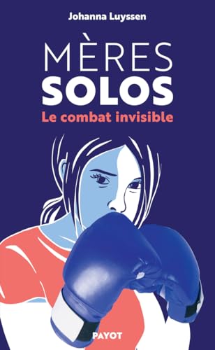 Mères solos: Le combat invisible