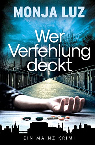 Wer Verfehlung deckt: EIN MAINZ KRIMI von tredition