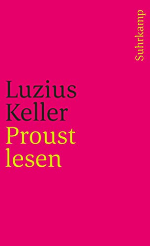 Proust lesen (suhrkamp taschenbuch) von Suhrkamp Verlag AG