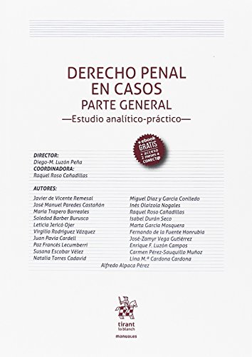 Derecho penal en casos parte general : estudio analítico-práctico (Manuales, Band 1) von Editorial Tirant lo Blanch